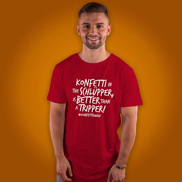 KonfettiSMASH! - Konfetti In The Schlüpper - Shirt