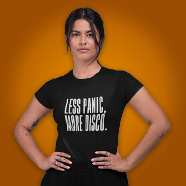 Less Panic More Disco - T-Shirt